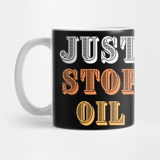 Just Stop Oil Mug